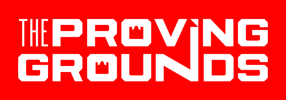 The Proving Grounds